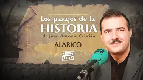 Alarico - Los pasajes de la historia, de Juan Antonio Cebrián Alarico - Los pasajes de la historia, de Juan Antonio Cebrián