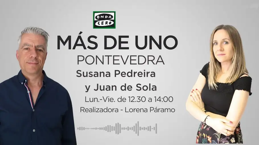 Programa completo de Más de Uno Pontevedra Con Susana Pedreira y Juan de Sola
