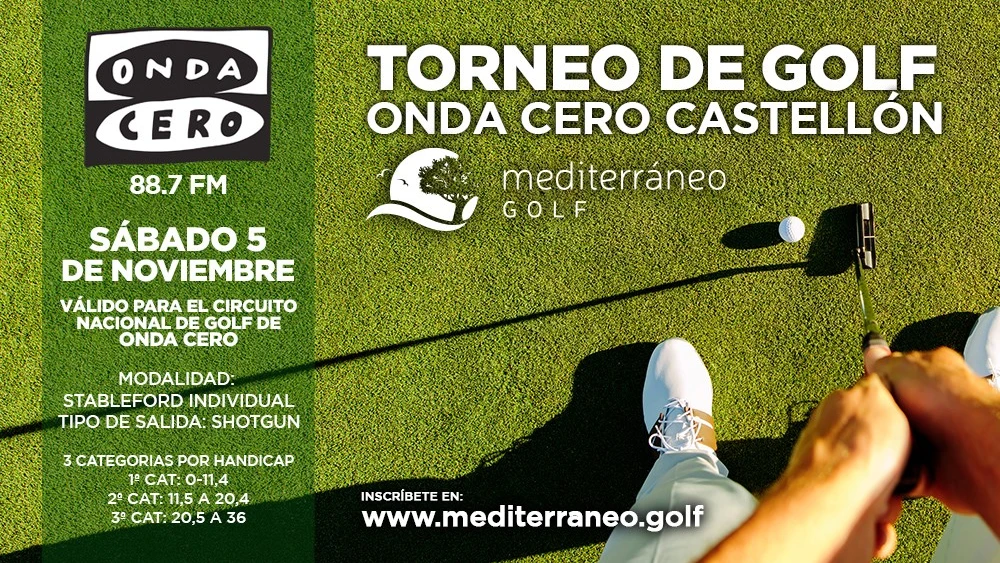 Mediterr&aacute;neo Golf acoge el IX Torneo Onda Cero Castell&oacute;n 