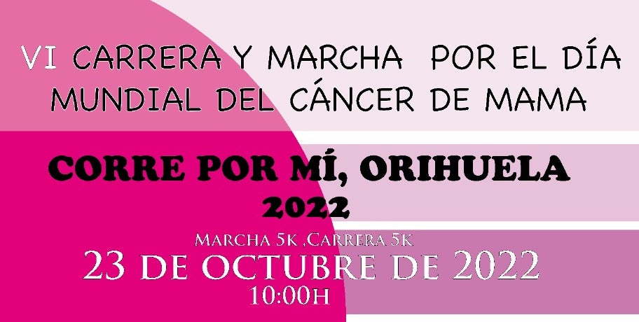 La VI Carrera y Marcha por el Día Mundial del Cáncer de Mama llenará las calles de Orihuela La VI Carrera y Marcha por el Día Mundial del Cáncer de Mama llenará las calles de Orihuela