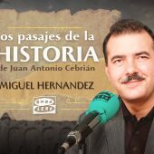 Miguel Hernandez - Los pasajes de la historia, de Juan Antonio Cebrián