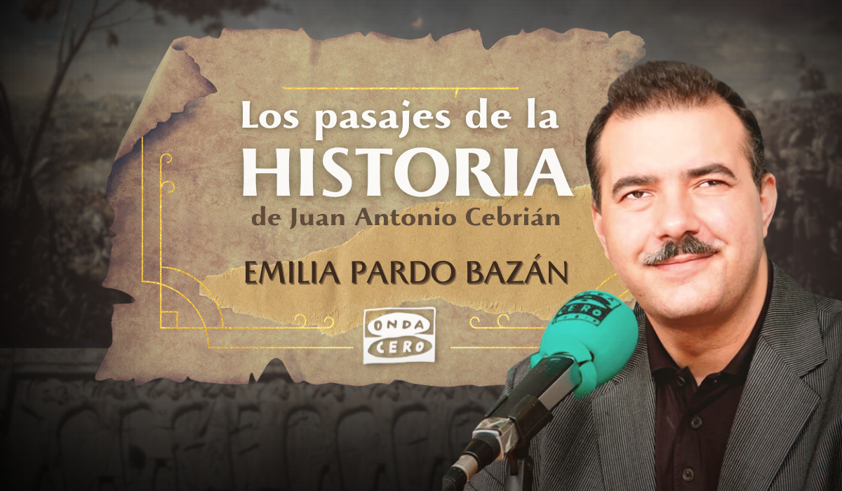 Pasajes de la Historia: Emilia Pardo Bazán Pasajes de la Historia: Emilia Pardo Bazán