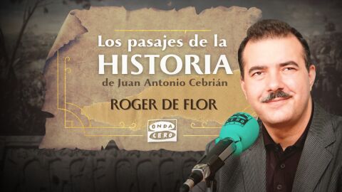 Roger de Flor - Los pasajes de la historia, de Juan Antonio Cebri&aacute;n