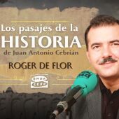 Roger de Flor - Los pasajes de la historia, de Juan Antonio Cebrián