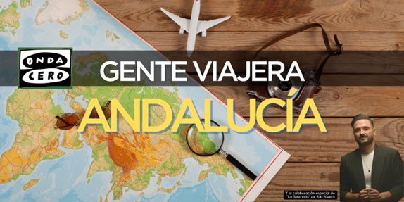 Andalucía en la onda: Gente Viajera Andalucía 21/12/2022 Andalucía en la onda: Gente Viajera Andalucía 21/12/2022