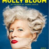 La actriz, directora, y dramaturga Magüi Mira recupera a Molly Bloom en el centenario de la publicación del “Ulises” de James Joyce.  