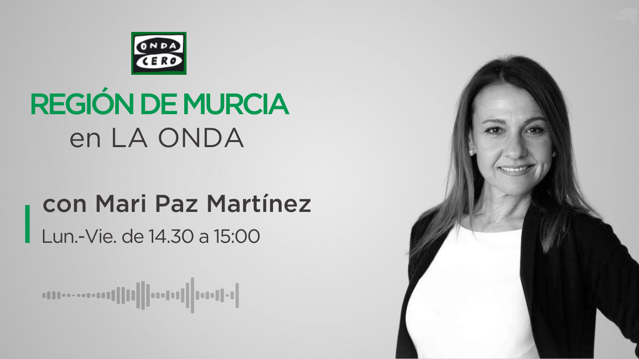 Región de Murcia en la Onda 03/04/25 Región de Murcia en la Onda 03/04/25