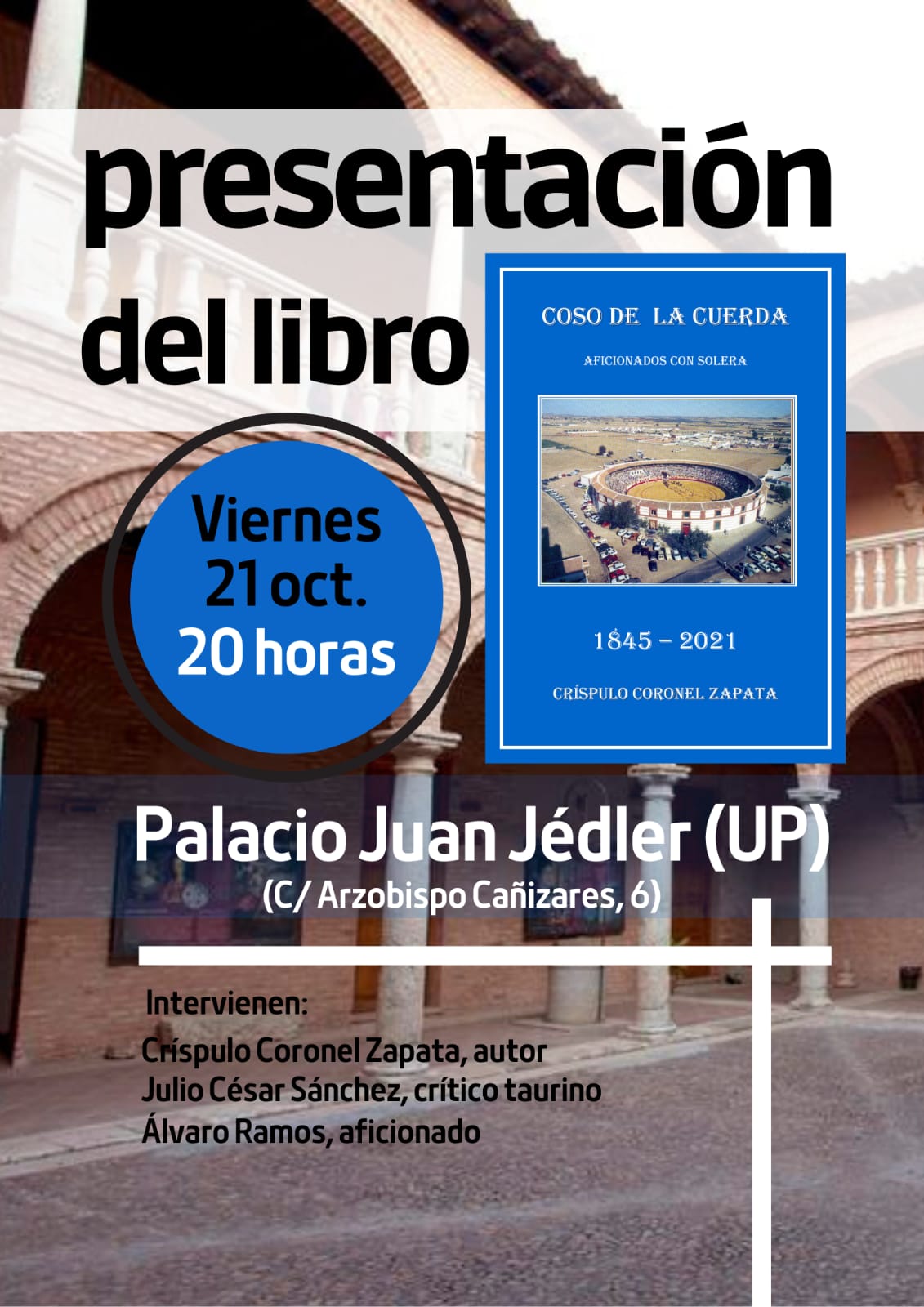 Críspulo Coronel presenta este viernes en Almagro su obra de temática taurina "Coso de la Cuerda" Críspulo Coronel presenta este viernes en Almagro su obra de temática taurina "Coso de la Cuerda"