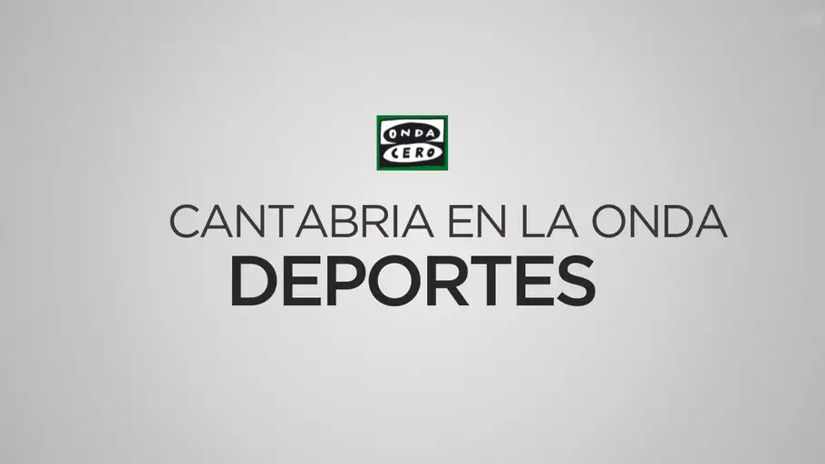 Cantabria en la Onda Deportes Cantabria en la Onda Deportes