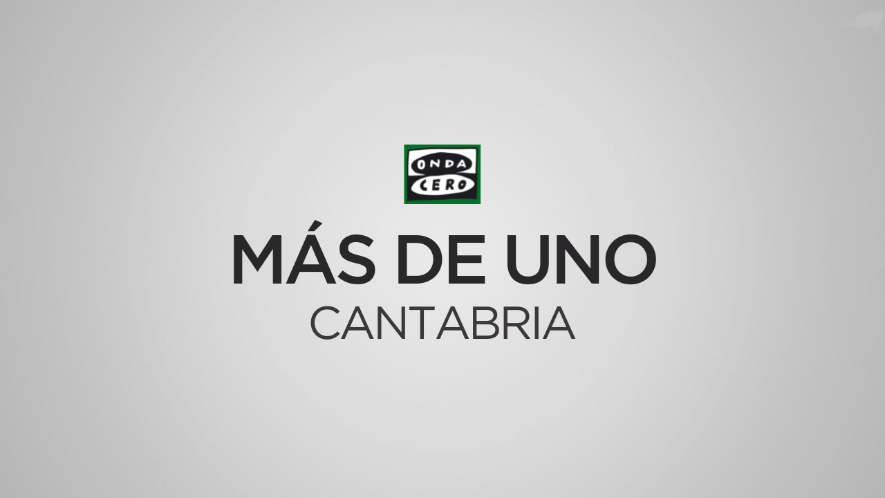Más de uno Cantabria 06/08/2025 Más de uno Cantabria 06/08/2025