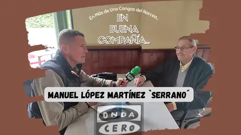 Con Manolo `Serrano´ Con Manolo `Serrano´