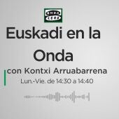 Euskadi en la Onda con Kontxi Arruabarrena