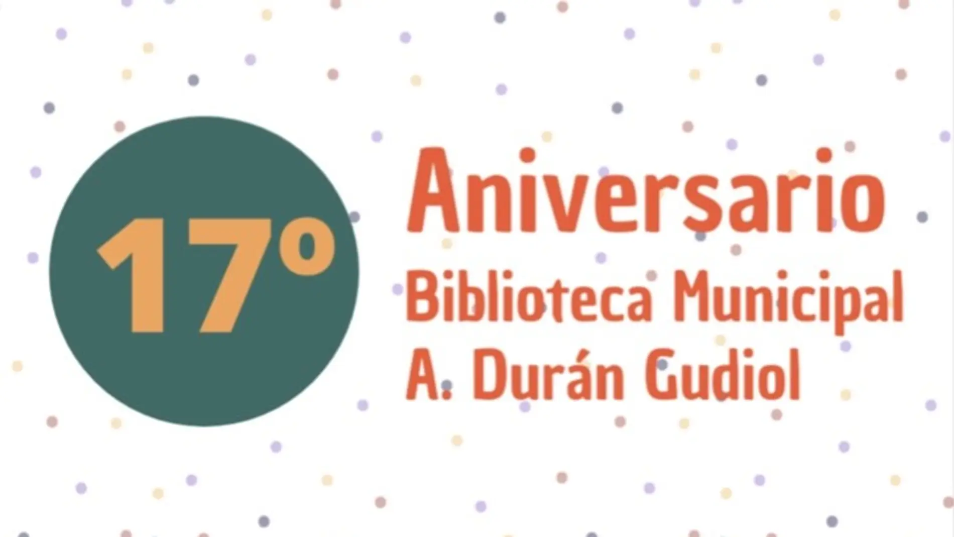 Actividades para celebrar el 17 aniversario de la biblioteca Durán Gudiol 