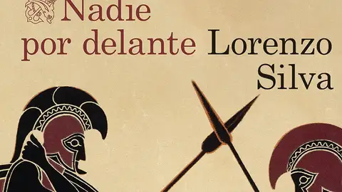 Lorenzo Silva Nadie por delante Lorenzo Silva Nadie por delante