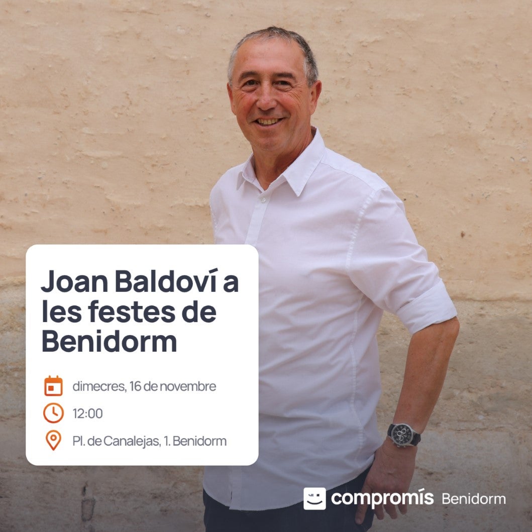 Joan Baldoví se compromete a proponer que Benidorm sea Municipio Turístico Joan Baldoví se compromete a proponer que Benidorm sea Municipio Turístico