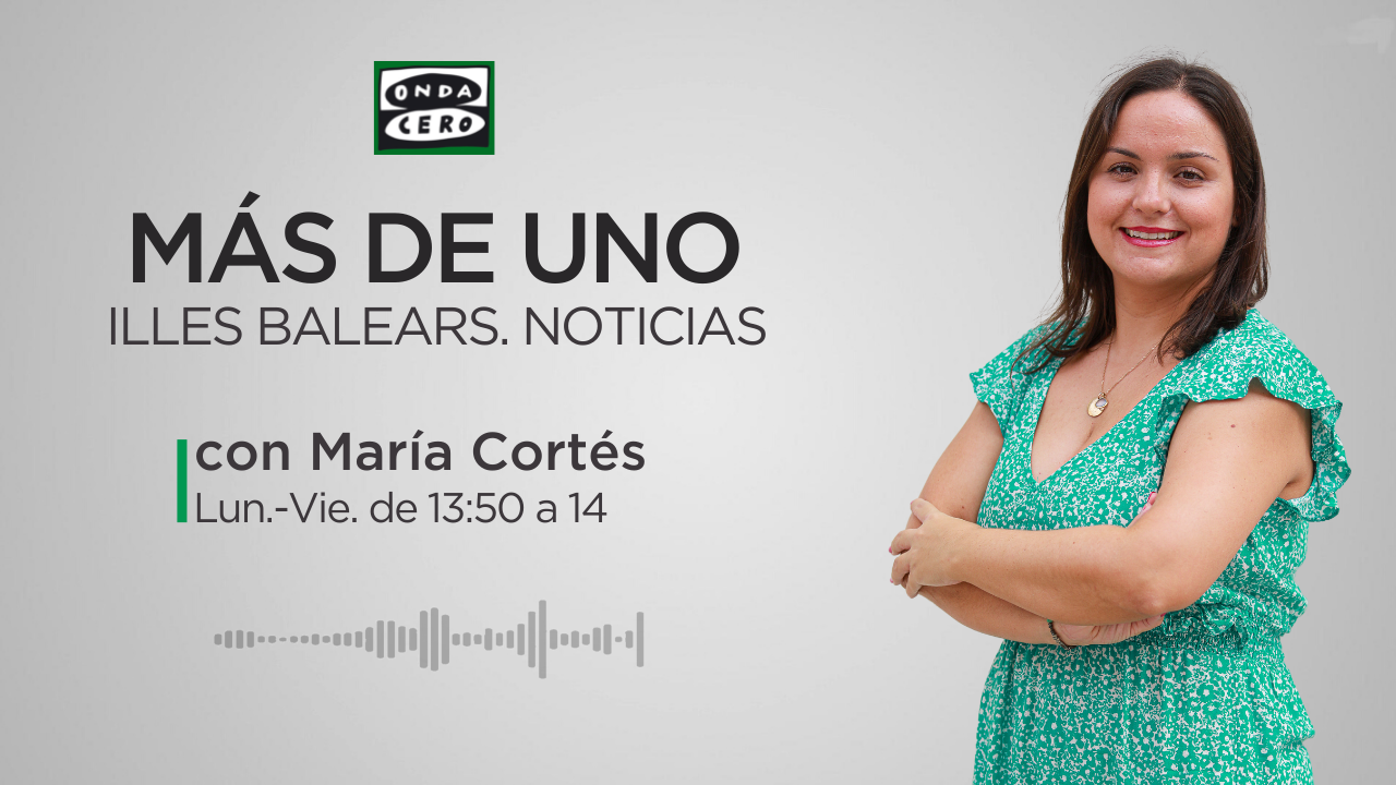 Más de uno Illes Balears. Noticias 13:50 07/06/2023 Más de uno Illes Balears. Noticias 13:50 07/06/2023