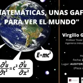 Conferencia "Matemáticas, unas gafas para ver el mundo" Conferencia "Matemáticas, unas gafas para ver el mundo"