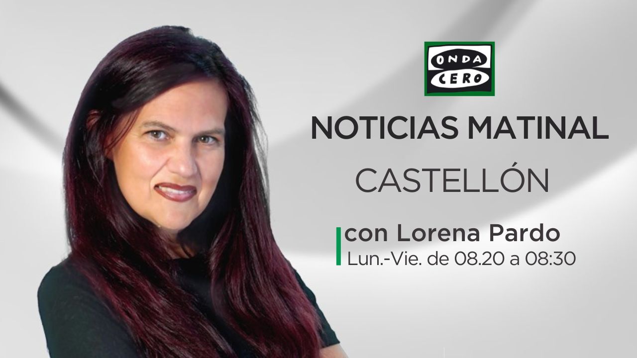 Noticias Castellón Matinal (25/08/2023) | Onda Cero Radio