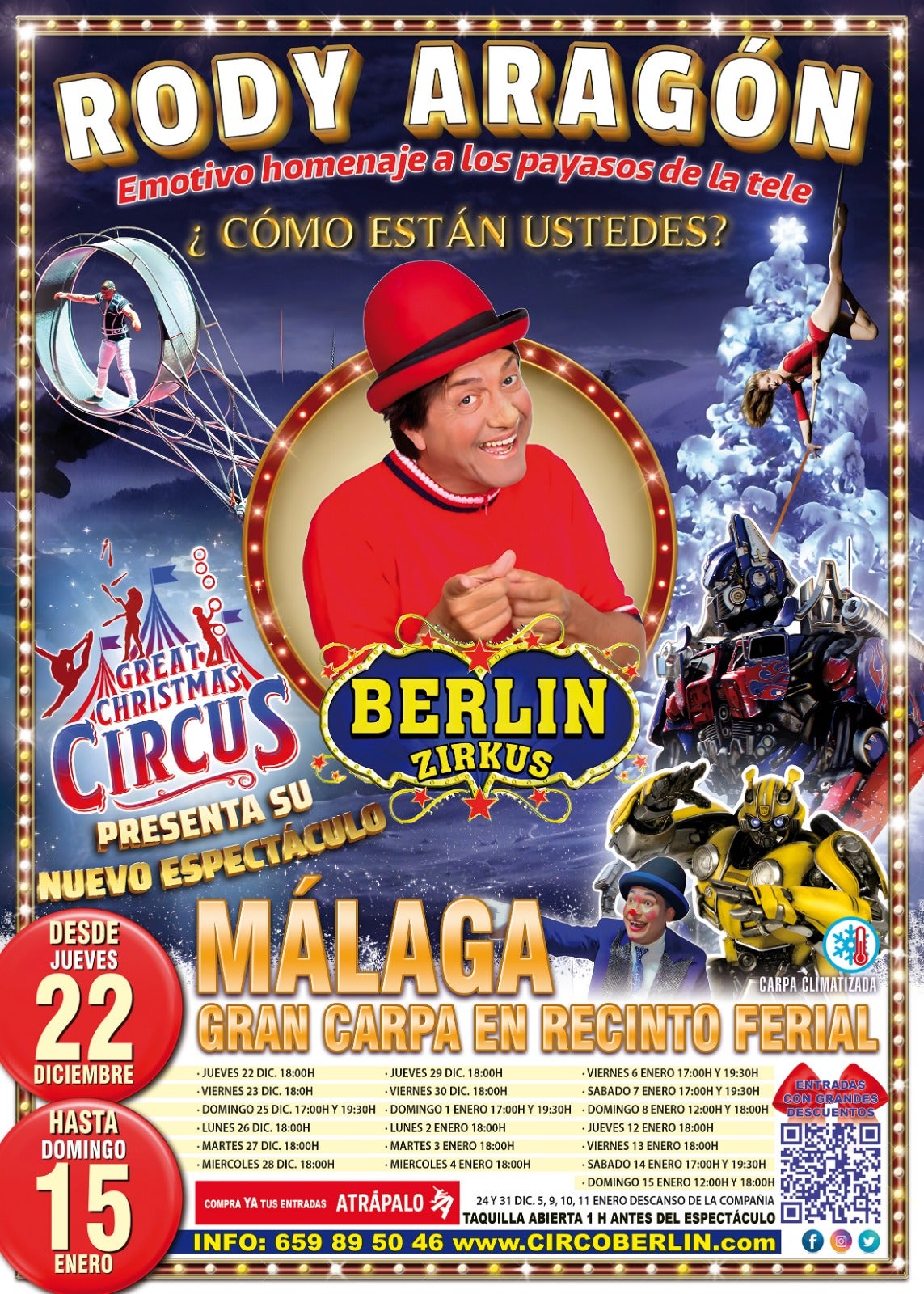 Rody Aragón despliega el Circo Berlín en Málaga, del 22 de diciembre al 15 de enero Rody Aragón despliega el Circo Berlín en Málaga, del 22 de diciembre al 15 de enero