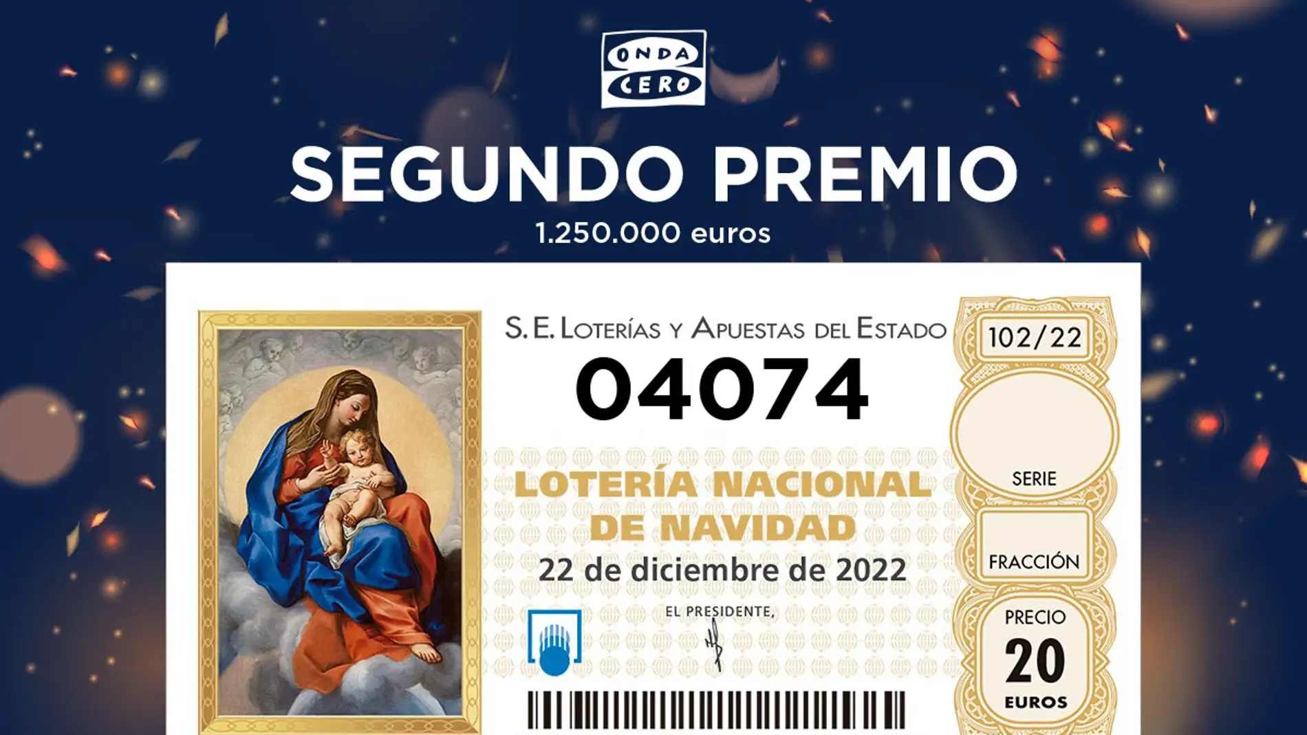 Arco iris pelota Maldición Comprueba el Segundo Premio de la Lotería de Navidad 2022 | Onda Cero Radio