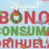 Orihuela pone en marcha el Bono Consumo Navidad del 22 al 31 de diciembre      