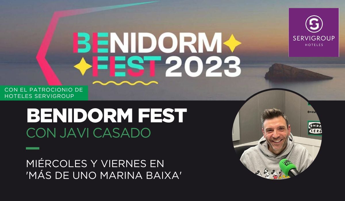 Benidorm Fest con Javi Casado 30/01/2023 Benidorm Fest con Javi Casado 30/01/2023