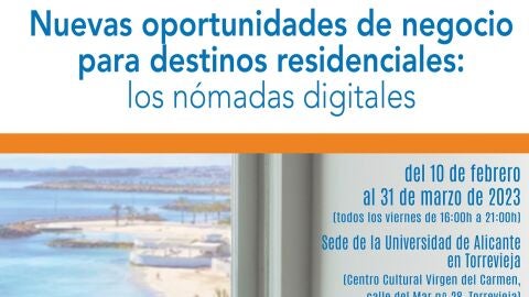 Segunda edici&oacute;n del curso 'Nuevas oportunidades de negocio para destinos residenciales: los n&oacute;madas digitales' 