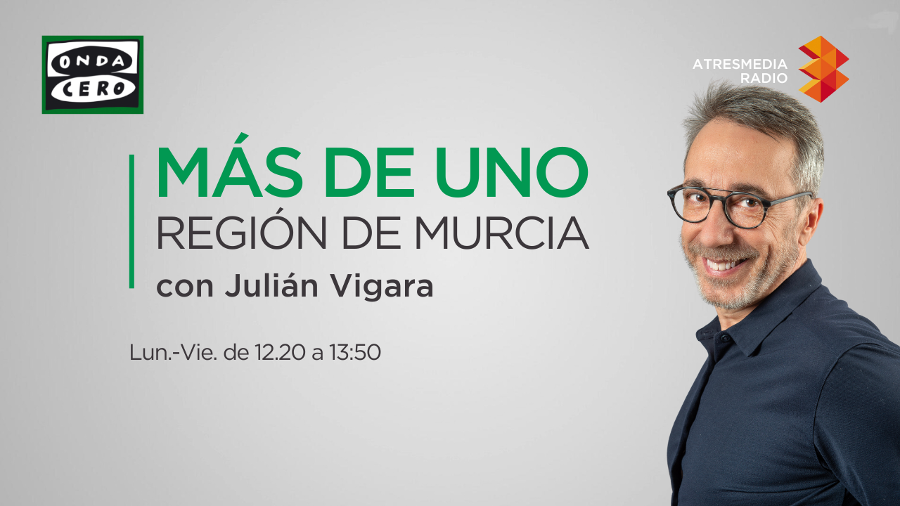 Más de Uno Murcia 31/05/23 Más de Uno Murcia 31/05/23