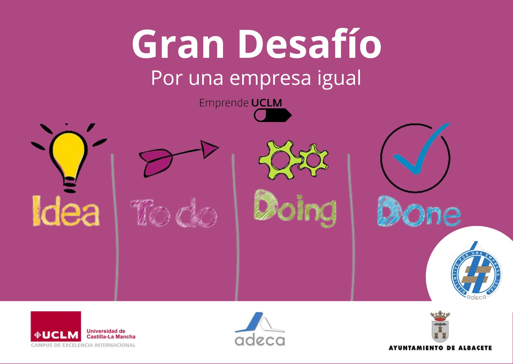 Abierto el plazo de la segunda edición del programa “Gran Desafío. Por una empresa igual” Abierto el plazo de la segunda edición del programa “Gran Desafío. Por una empresa igual”