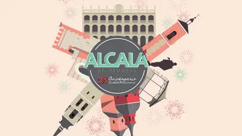 Cartel de Alcalá de Henares para la Feria Internacional de Turismo Alcalá de Henares arranca en FITUR la conmemoración del XXV aniversario de la declaración como Ciudad Patrimonio de la Humanidad