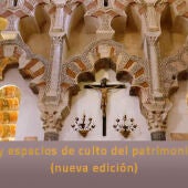 Arte sacro y espacios de culto del patrimonio hispánico.
