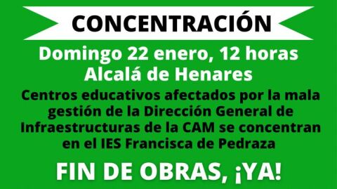 Las AMPAS de diversos centros educativos de la Comunidad de Madrid se concentrar&aacute;n este domingo en Alcal&aacute; de Henares para pedir la finalizaci&oacute;n de las obras pendientes