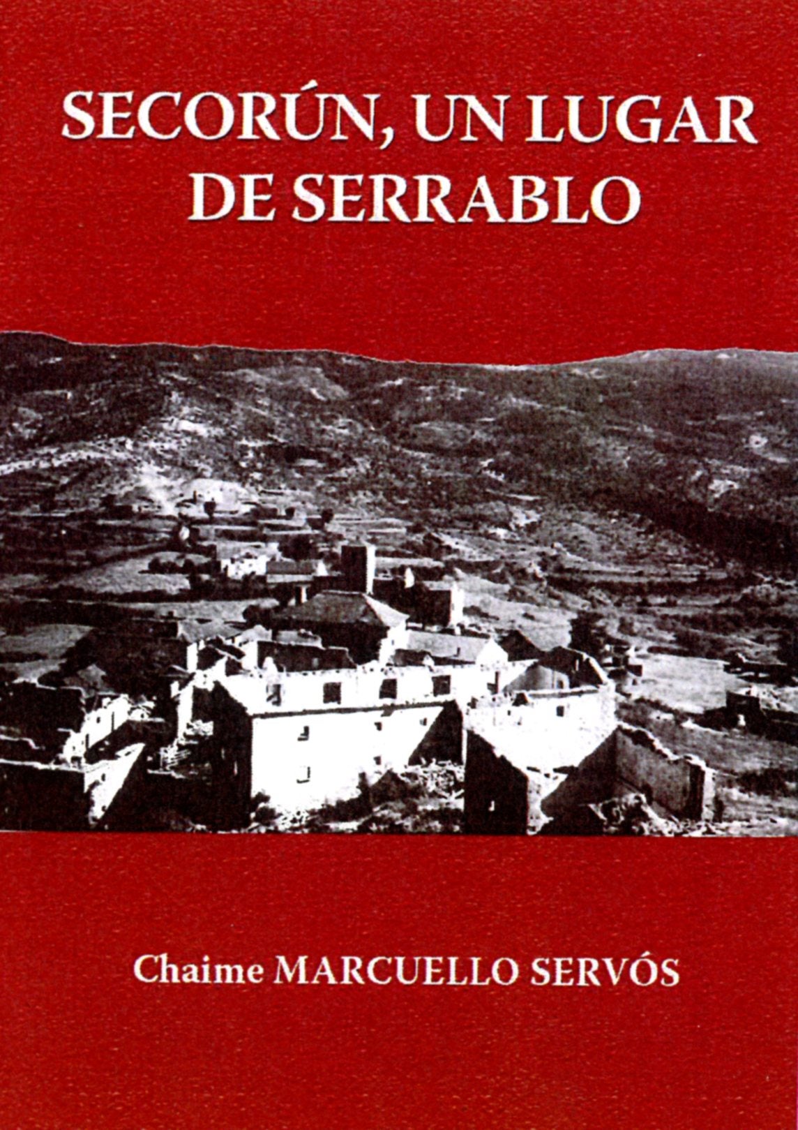 Una publicación rescata la memoria oral de Secorún Una publicación rescata la memoria oral de Secorún