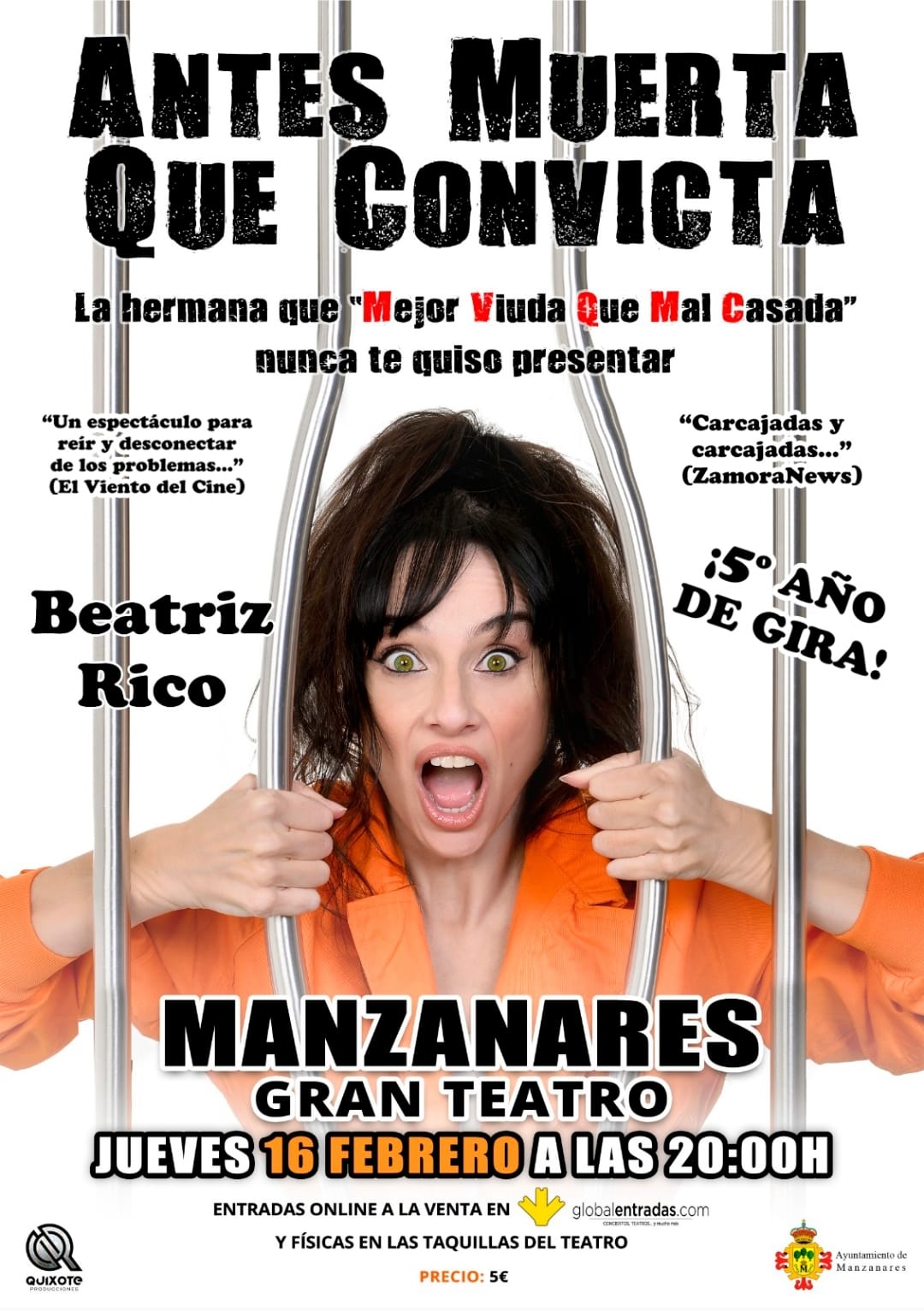 "Antes Muerta Que Convicta" llega el jueves 16 a Manzanares "Antes Muerta Que Convicta" llega el jueves 16 a Manzanares