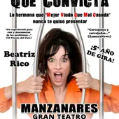 "Antes Muerta Que Convicta", con Beatriz Rico "Antes Muerta Que Convicta", con Beatriz Rico