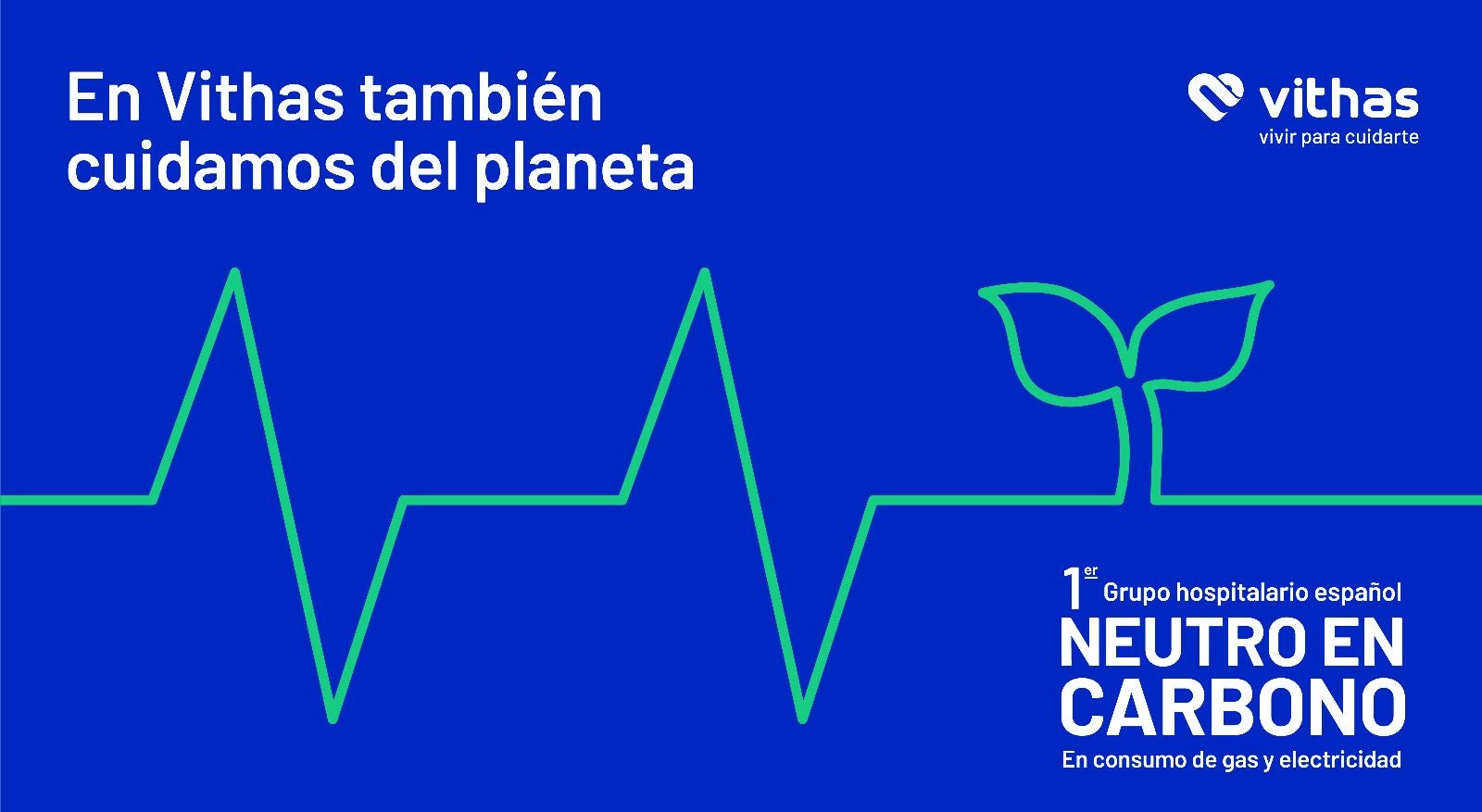 Vithas, primer grupo hospitalario neutro en carbono en consumo eléctrico y de gas natural Vithas, primer grupo hospitalario neutro en carbono en consumo eléctrico y de gas natural