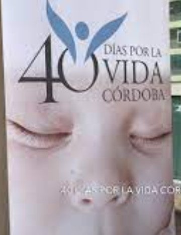40 días por la vida 40 días por la vida