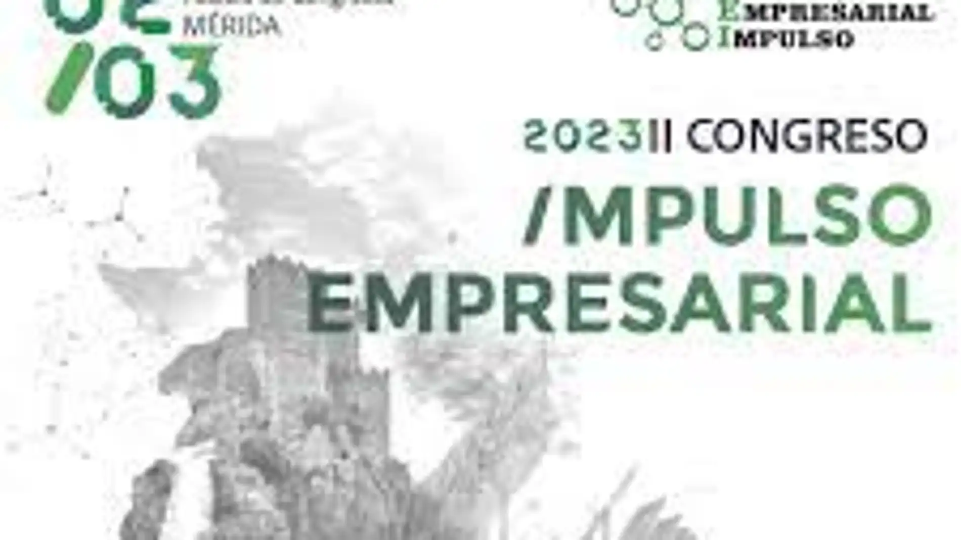 El II Congreso Impulso Empresarial debatirá este jueves en Mérida sobre turismo, innovación y energía en Extremadura