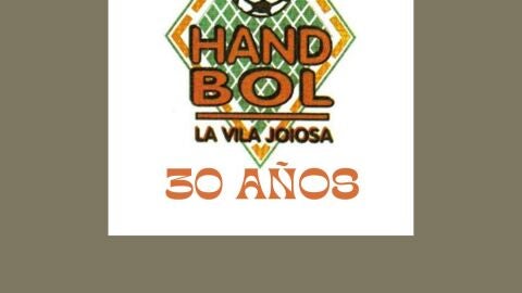 30 A&ntilde;os del Club de Handbol La Vila