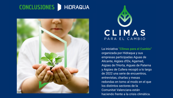 Hidraqua presenta las conclusiones de su ciclo de conferencias “Climas para el cambio” Hidraqua presenta las conclusiones de su ciclo de conferencias “Climas para el cambio”
