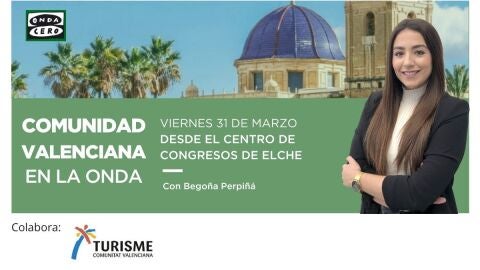COMUNIDAD VALENCIANA EN LA ONDA DESDE ELCHE 