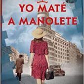 Yo maté a Manolete