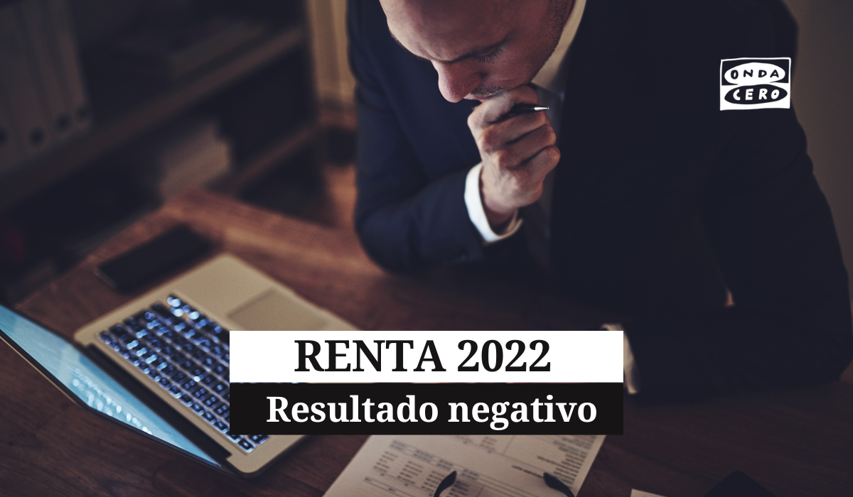 Qué significa que la declaración de la renta sea negativa: así afecta a tu dinero Qué significa que la declaración de la renta sea negativa: así afecta a tu dinero