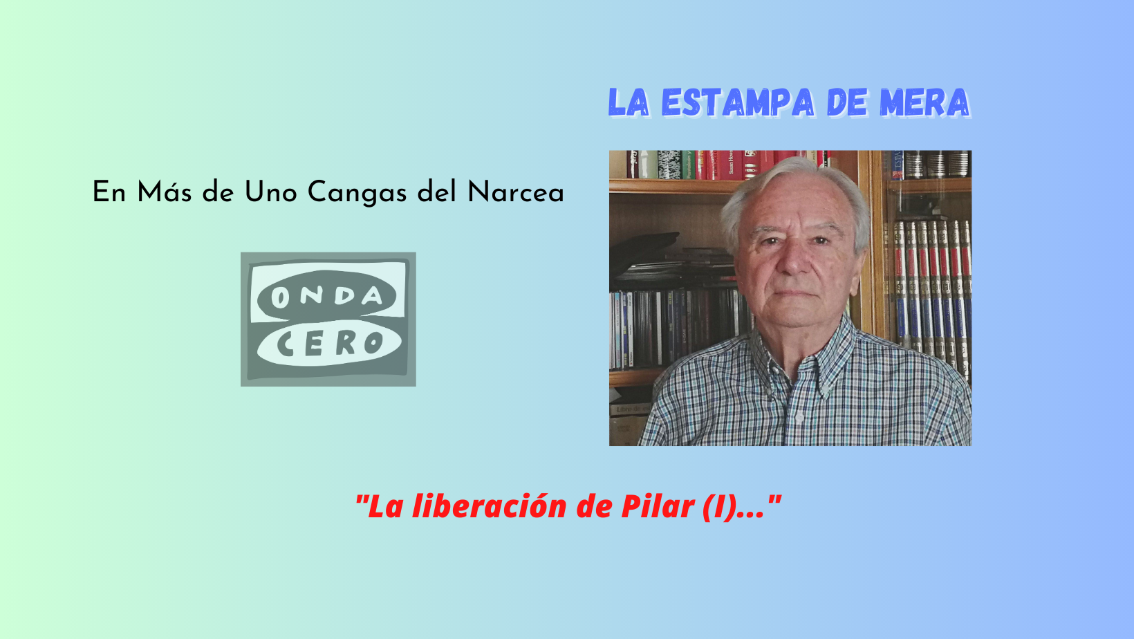 La liberación de Pilar (I) La liberación de Pilar (I)