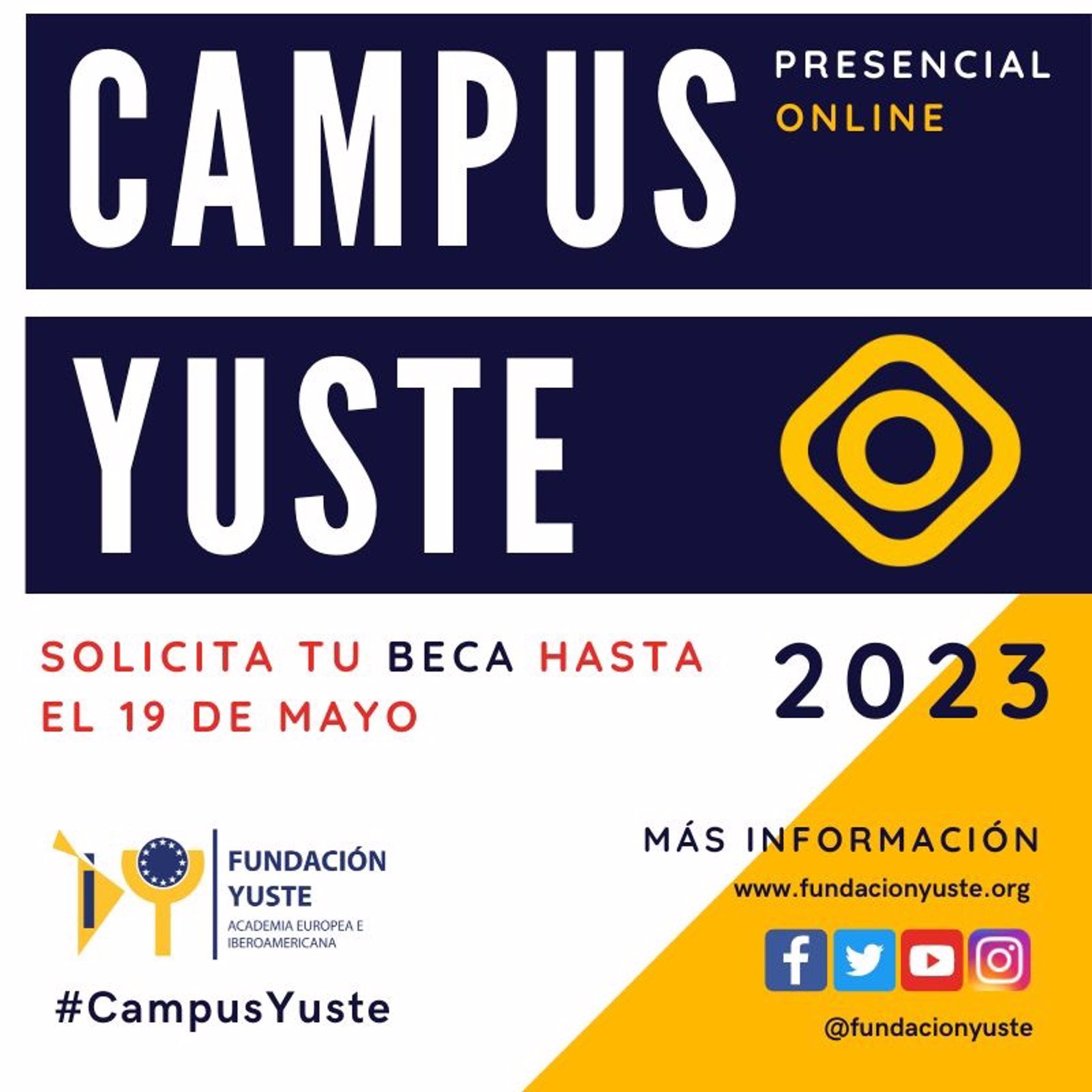 Hasta el 19 de mayo se puede solicitar una de las 100 becas que la Fundación Yuste oferta para su Campus Hasta el 19 de mayo se puede solicitar una de las 100 becas que la Fundación Yuste oferta para su Campus