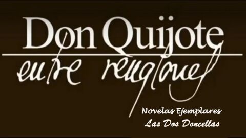 Don Quijote Entre Renglones - novena novela ejemplar