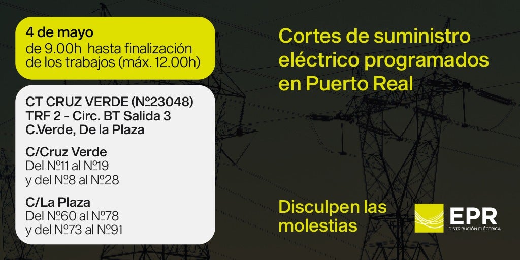 Eléctrica de Puerto Real informa de cortes de suministro eléctrico este jueves Eléctrica de Puerto Real informa de cortes de suministro eléctrico este jueves