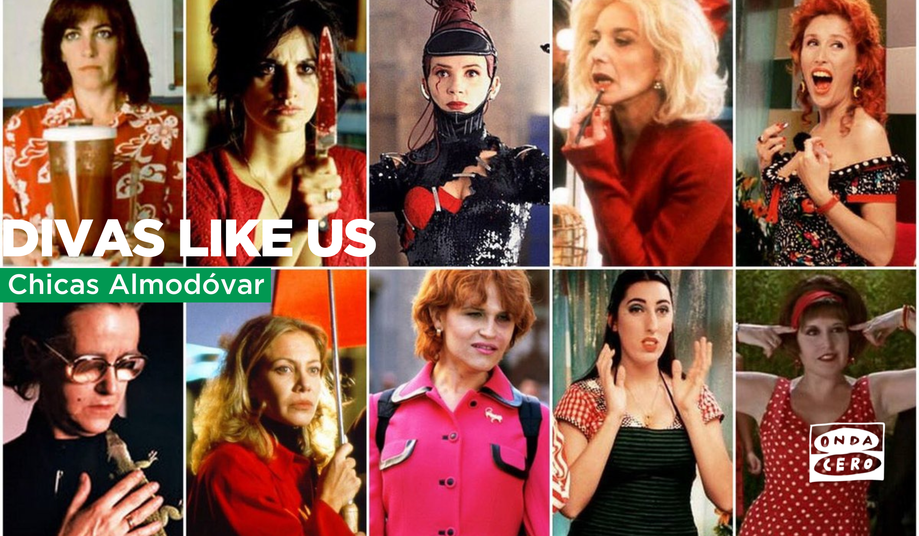 Divas Like us: Chicas Almodóvar Divas Like us: Chicas Almodóvar