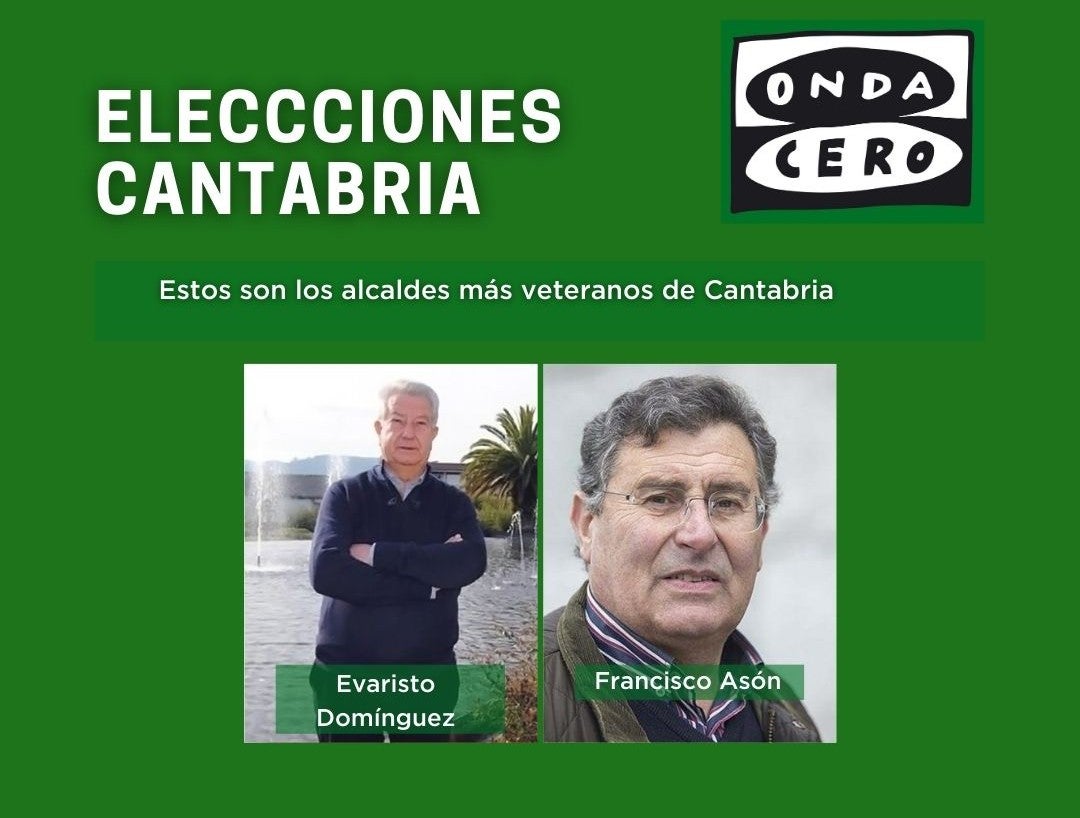 Estos son los dos alcaldes más veteranos de Cantabria Estos son los dos alcaldes más veteranos de Cantabria