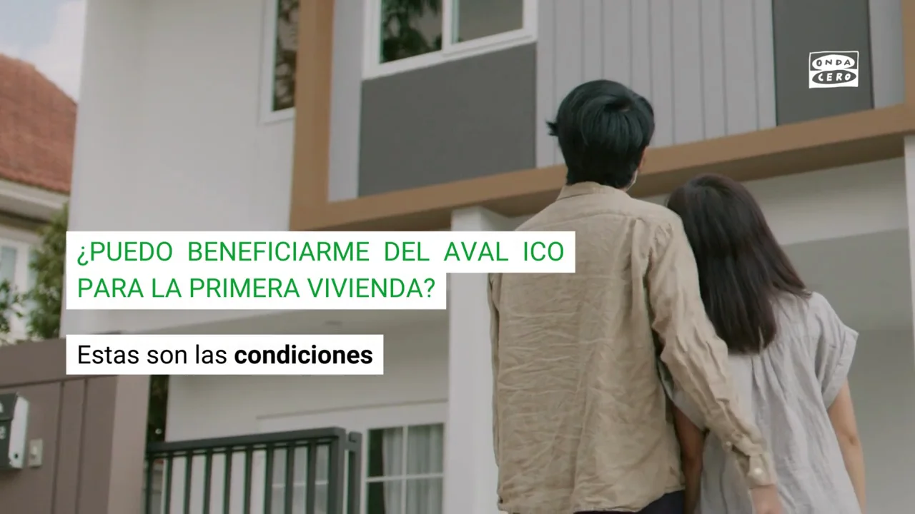 Qui&eacute;nes se pueden beneficiar del aval ICO para la primera vivienda: estas son las condiciones